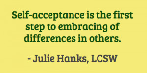 Self-acceptance is the first step to embracing of differences in