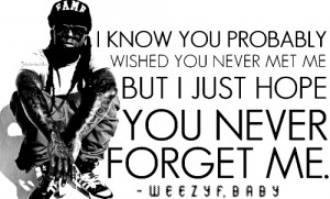 Know you Probably Wished you Never met me – Baby Quote