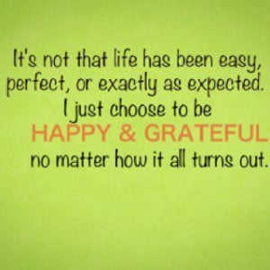 Happy and grateful