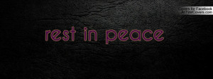 rest in peace Profile Facebook Covers