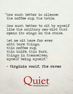 Introvert. Virginia Woolf quote. Being myself.