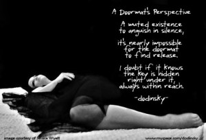 How did I become a doormat?