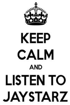 Keep Calm And Listen To Jay Starz T-Shirts