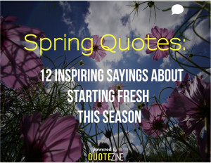 Spring Sayings Quotes