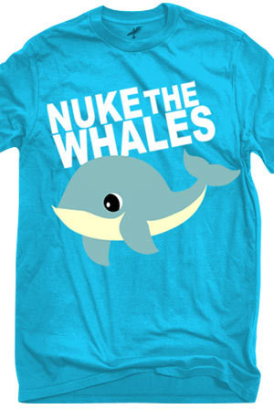 Nuke the Whales (Blue) T-Shirt - MattG124 T-Shirts - Official Online ...