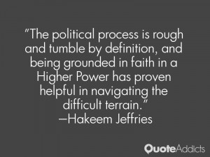 The political process is rough and tumble by definition, and being ...