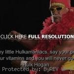 , pictures hulk hogan, quotes, sayings, about god, famous quote Hulk ...