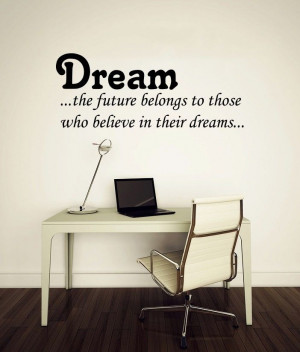 ... Decals Quotes Dream ...the future belongs Wall Decor Art Decal V920