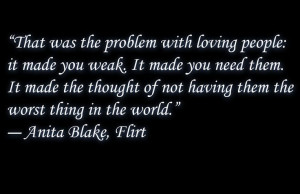Anita Blake - that was the problem with loving people book qoute