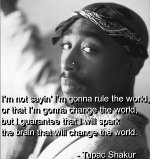 Life Rapper Quotes Tupac Shakur Sayings Short Dreams