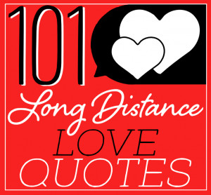 Top 101 Inspiring Long Distance Relationship Quotes