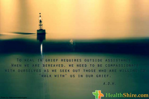 To heal in grief requires outside assistance. When we are bereaved, we ...