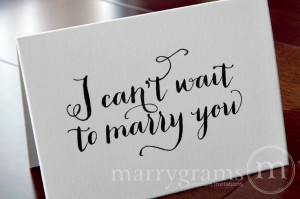 ... to Your Bride or Groom - I Can't Wait to Marry You - Wedding Day