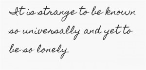 It-is-strange-to-be-alone-quotes
