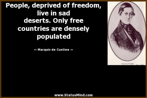 ... are densely populated - Marquis de Custine Quotes - StatusMind.com