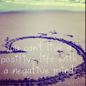 uplifting-quotes-sayings-positive-life-negative-mind.jpg