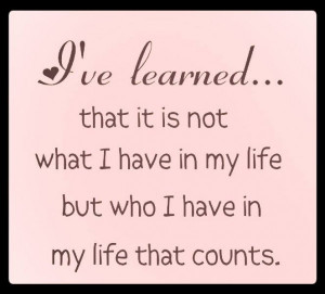 ... My Life Counts Quote Love Family Friends Quotes Pictures Pics 600x542