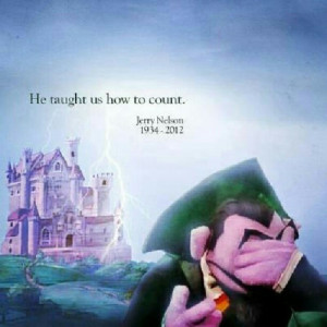 Count Von Count made counting more fun. I know that Neil Armstrong ...