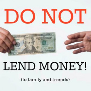Why you shouldn't lend money to family and friends