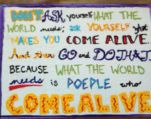 ... 'Don't Ask Yourself What the World Needs' Quote Acrylic Painting 5x7