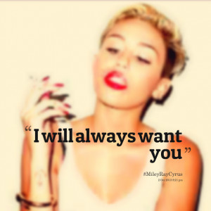 Quotes Picture: i will always want you