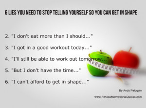 Lies You Need to Stop Telling Yourself So You Can Get in Shape