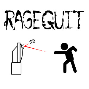 rage quit by corrupted mooch i d like to talk about rage quitting ...