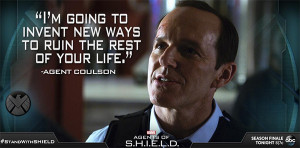 Agents of Shield Coulson Quote