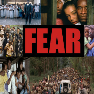 Hotel Rwanda Fear
