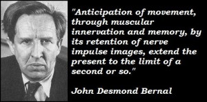 John desmond bernal famous quotes 3