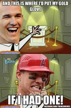 mike trout meme filed under the mlb memes tagged with the mlb memes