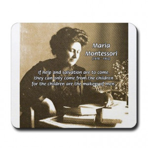 Gifts > Office > Maria Montessori Education Mousepad