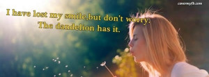 have lost my smile Facebook Cover