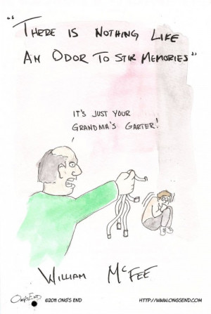 william mcfee quotes there is nothing like an odor to stir memories ...