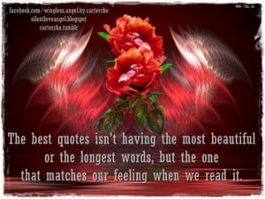 The best quotes isn’t having the most beautiful or the longest words ...