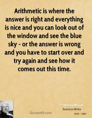 Arithmetic is where the answer is right and everything is nice and you ...