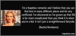 quote-i-m-a-hopeless-romantic-and-i-believe-that-you-can-find-love-in ...