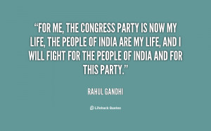 quote-Rahul-Gandhi-for-me-the-congress-party-is-now-129323.png