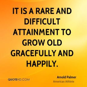 growing old gracefully quotes source http quotehd com quotes words ...