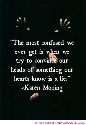 the-most-confused-we-get-karen-moning-quotes-sayings-pictures.jpg