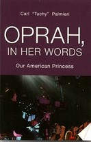 ... Oprah In Her Words (article) by Tuchy (Carl) Palmieri on AuthorsDen