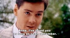 Anne of green gables quote... Gosh I about die when he says that! How ...