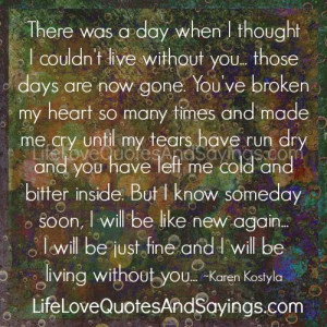 You’ve Broken My Heart So Many Times.