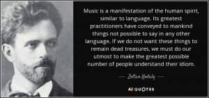 Zoltan Kodaly Quotes