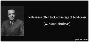 More W. Averell Harriman Quotes