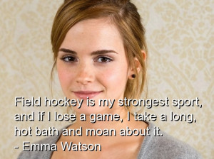Field Hockey Is My Strongest Sport, And If I Lose A Game, I Take A ...
