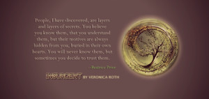 People, I have discovered, are layers and layers of secrets. You ...