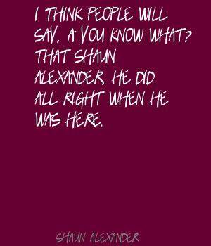 Shaun Alexander's quote #3