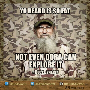 Si - Duck Dynasty - Yo beard jokes, that was a funny episode.