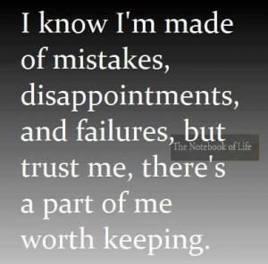know I've made mistakes...